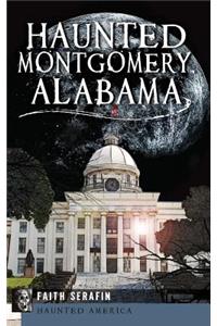 Haunted Montgomery, Alabama