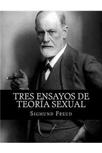 Tres Ensayos de Teoría Sexual (Spanish Edition)