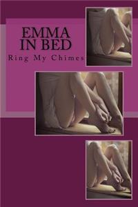 Emma in Bed: Ring My Chimes