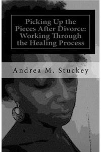 Picking Up the Pieces After Divorce