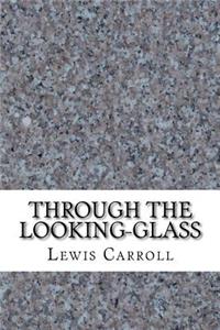 Through the Looking-Glass