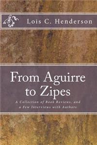 From Aguirre to Zipes