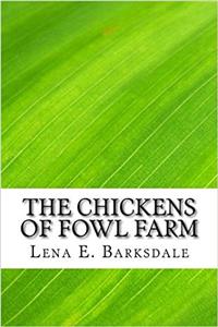 The Chickens of Fowl Farm