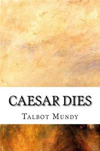 Caesar Dies