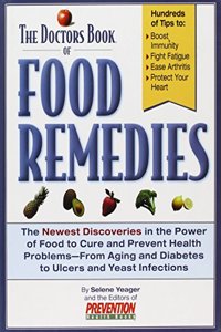 Doctor's Book of Food Remedies: The Newest Discoveries in the Power of Food to Cure and Preve