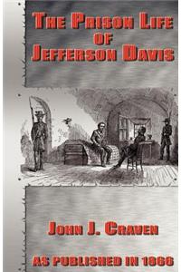 Prison Life of Jefferson Davis