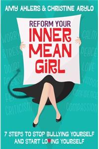 Reform Your Inner Mean Girl