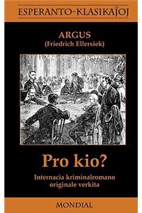 Pro kio? (Krimromano en Esperanto)