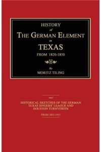 History of the German Element in Texas from 1820-1850