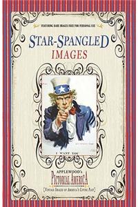 Star-Spangled Images (Pictorial America)