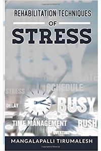 Rehabilitation Techniques of Stress