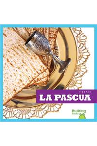La Pascua (Passover)