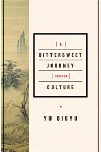 Bittersweet Journey Through Culture