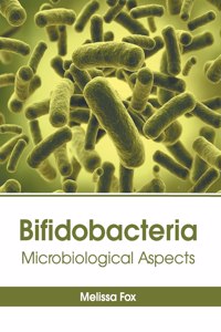 Bifidobacteria: Microbiological Aspects