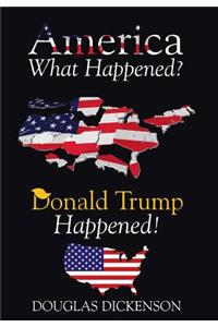America What Happened?