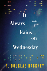 It Always Rains on Wednesday