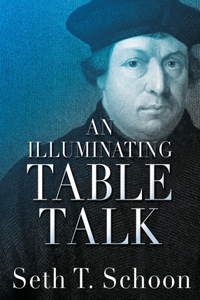 Illuminating Table Talk