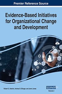 Evidence-Based Initiatives for Organizational Change and Development, VOL 1