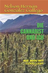 Die Cannabist Und Ich