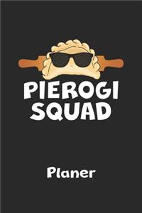 PIEROGI SQUAD Planer