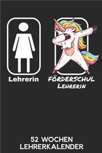 Lehrerin - Förderschullehrerin - 52 Wochen Lehrerkalender