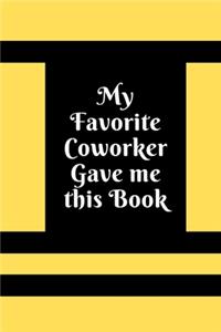 My Favorite Coworker Gave me this Book