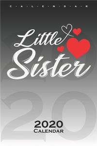 Little Sister Calendar 2020: Annual Calendar for Couples and best friends