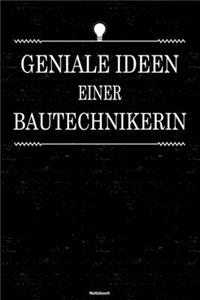 Geniale Ideen einer Bautechnikerin Notizbuch