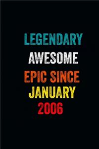 Legendary Awesome Epic Since January 2006 Notebook Birthday Gift