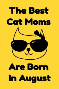 The Best Cat Moms Are Born In August