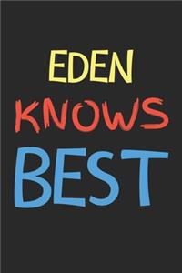 Eden Knows Best