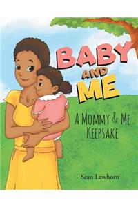 Baby And Me A Mommy and Me Keepsake