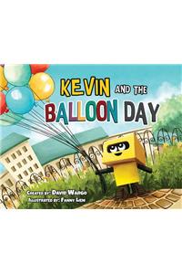 Kevin & the Balloon Day