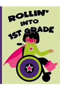 Rollin' into 1st Grade
