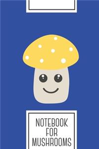 Notebook for Mushrooms