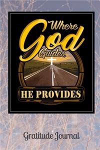 Where God Guides He Provides