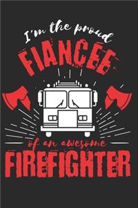 Proud Fiancee of an Awesome Firefighter