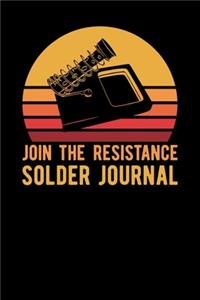 Join The Resistance Solder Journal
