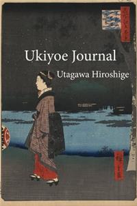 Utagawa Hiroshige Ukiyoe JOURNAL