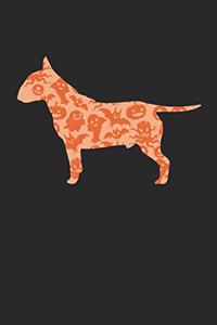 Bull Terrier Notebook - Halloween Bull Terrier Journal - Bull Terrier Gift for Dog Lovers - Bull Terrier Diary