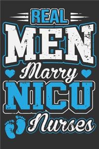 Real Men Marry NICU Nurses