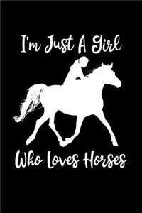 Just A Girl Who Loves Horses