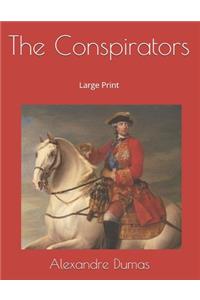 The Conspirators: Large Print