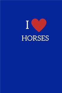 I Love Horses