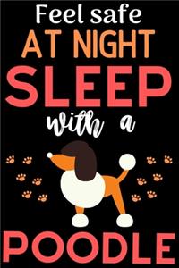 Feel safe at night with a Poodle