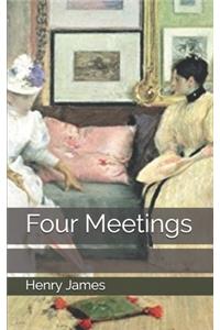 Four Meetings