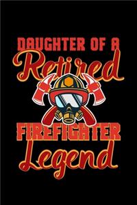 Daughter Of A Retired Firefighter Legend