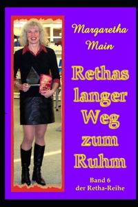 Rethas langer Weg zum Ruhm