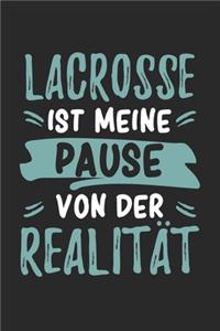 Lacrosse Ist Meine Pause Von Der Realität
