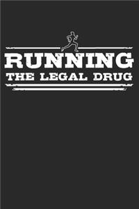 Running - The legal drug